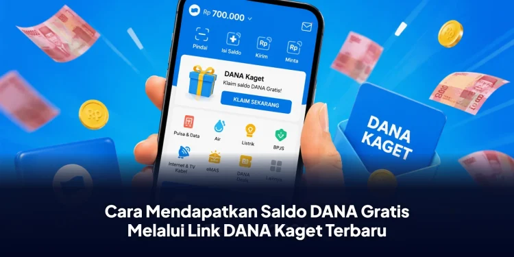 Cara Mendapatkan Saldo DANA Gratis Melalui Link DANA Kaget Terbaru