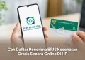 Cek Daftar Penerima BPJS Kesehatan Gratis Secara Online Di HP