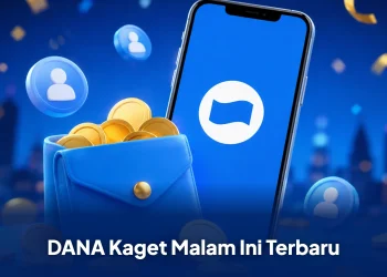 DANA Kaget Malam Ini Terbaru, Simak Langkah Klaim Sebelum Kuota Habis