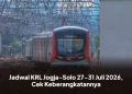Jadwal KRL Jogja-Solo 27-31 Juli 2026, Cek Keberangkatannya