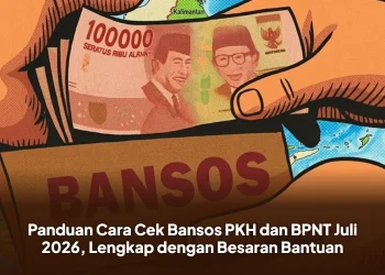 Panduan Cara Cek Bansos PKH dan BPNT Juli 2026, Lengkap dengan Besaran Bantuan